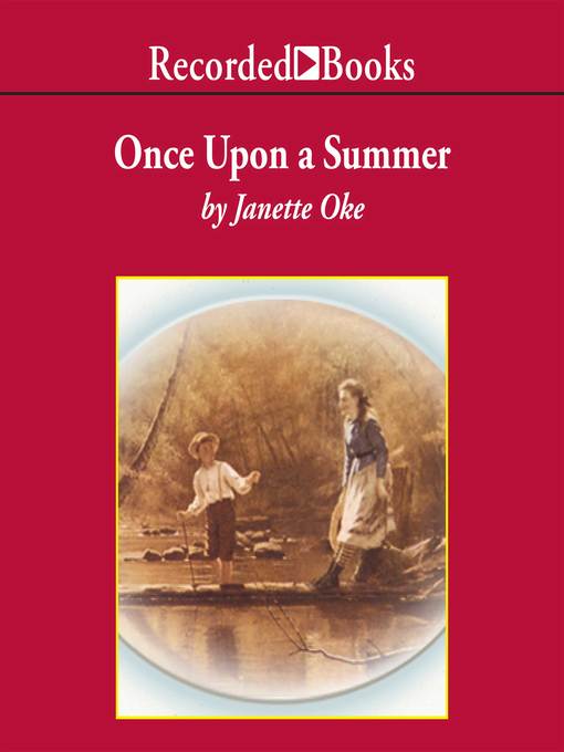 Title details for Once Upon a Summer by Janette Oke - Available